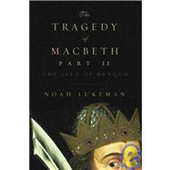 Tragedy Of Macbeth Part Ii Pa