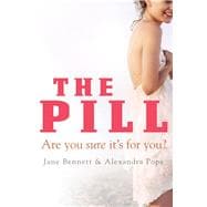 The Pill Are You Sure It's for You?