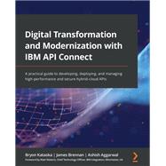 Digital Transformation and Modernization with IBM API Connect