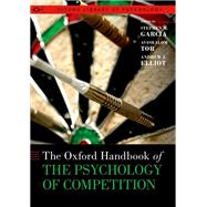 The Oxford Handbook of the Psychology of Competition