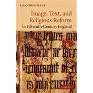 Image, Text, and Religious Reform in Fifteenth-Century England