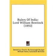 Rulers of Indi : Lord William Bentinck (1892)