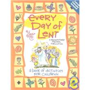 Every Day of Lent : A Book of Activities for Children, Cycle C