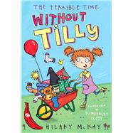 The Terrible Time Without Tilly