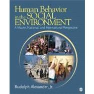Human Behavior in the Social Environment : A Macro, National, and International Perspective