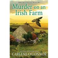 Murder on an Irish Farm A Charming Irish Cozy Mystery