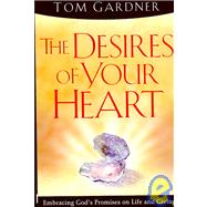 The Desires of Your Heart