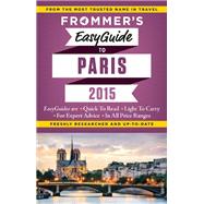 Frommer's EasyGuide to Paris 2015