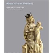 Medieval Ivories and Works of Art