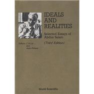 Ideals and Realities : Selected Essays of Abdus Salam
