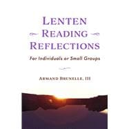Lenten Reading Reflections (Book 1) For Individuals or Small Groups