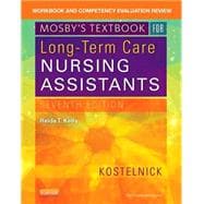 Mosby's Textbook for Long-Term Care Nursing Assistants: Workbook and Competency Evaluation Review