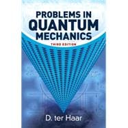 Problems in Quantum Mechanics Third Edition