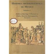 Historia sociolinguistica de Mexico / Sociolinguistic History of Mexico: Mexico Prehispanico Y Colonial