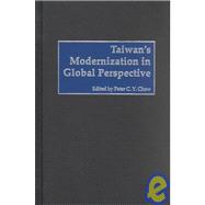Taiwan's Modernization in Global Perspective,9780275970802