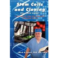 Stem Cells and Cloning: Who Should Decide?: A Christian's View and Approach to Medical Ethics
