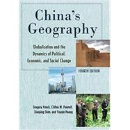 China's Geography Globalization and the Dynamics of Political, Economic, and Social Change