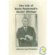 The Life of Boris Pasternak's Doctor Zhivago