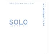 The Message Solo Devotions for New Believers