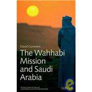 The Wahhabi Mission And Saudi Arabia
