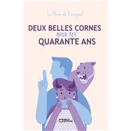 Deux belles cornes pour tes quarante ans