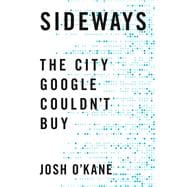 Sideways The City Google Couldn't Buy book cover, ISBN 9781039000803