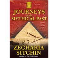 Journeys to the Mythical Past