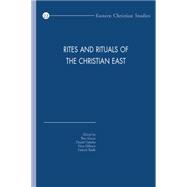 Rites and Rituals of the Christian East