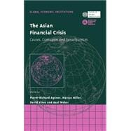 The Asian Financial Crisis: Causes, Contagion and Consequences