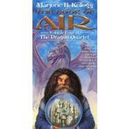 The Book of Air Volume Four of the Dragon Quartet