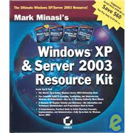 Mark Minasi's Windows<sup>®</sup> XP & Server 2003 Resource Kit