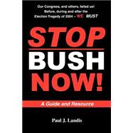 Stop Bush Now