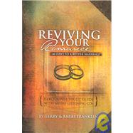 Reviving Your Romance : 40 Days to a Better Marriage,9780977890804