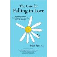 The Case for Falling in Love