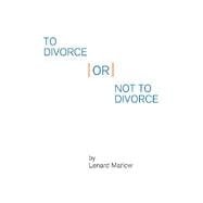 To Divorce or Not to Divorce