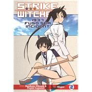 Strike Witches: 1937 Fuso Sea Incident Vol. 2