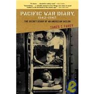 Pacific War Diary, 1942-1945 : The Secret Diary of an American Soldier