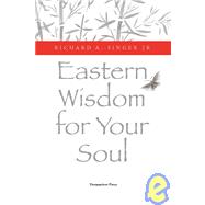 Eastern Wisdom for Your Soul: 111 Meditations for Daily Enlightenment