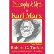 Philosophy and Myth in Karl Marx