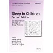 Sleep in Children: Developmental Changes in Sleep Patterns, Second Edition