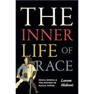 The Inner Life of Race book cover, ISBN 9781478030805
