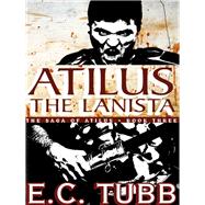 Atilus the Lanista
