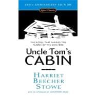 Uncle Tom's Cabin (200th Anniversary Edition)