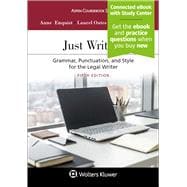 Just Writing Grammar, Punctuation, and Style for the Legal Writer [Connected eBook with Study Center]