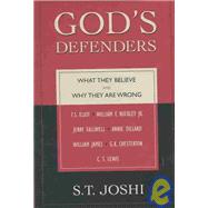 God's Defenders What They Believe and Why They Are Wrong