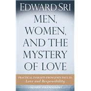 Men, Women, and the Mystery of Love