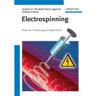 Electrospinning Materials, Processing, and Applications