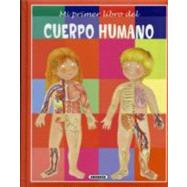 Mi primer libro del cuerpo humano/ My First Book of the Human Body