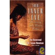 Your Inner Eve Discovering God's Woman Within