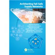 Architecting Fail-Safe Supply Networks
